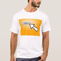 Submit Button t-shirts by prawny Submit Button t-shirts