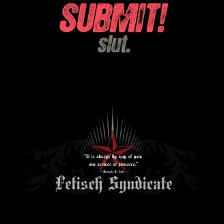 Submit! ... slut.