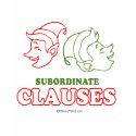Subordinate clauses t-shirts