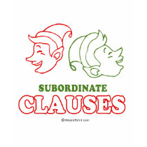 Subordinate clauses t-shirts by humortees Subordinate clauses t-shirts