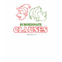 Subordinate clauses t-shirts