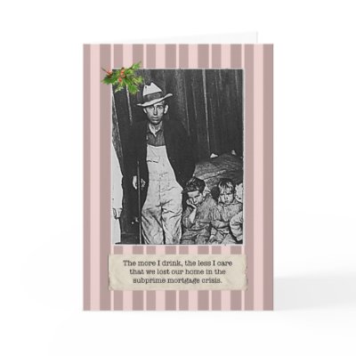 Subprime Mortgage Holiday Cards by Orderofstnick