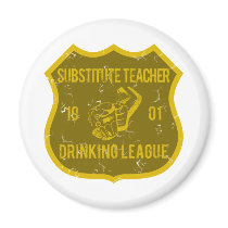 Substitute Teacher Drinking League magnets by poorrichards Substitute Teacher Drinking League magnets