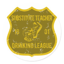 Substitute Teacher Drinking League stickers
