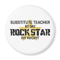 Substitute Teacher Rock Star by Night magnets by poorrichards Substitute Teacher Rock Star by Night magnets