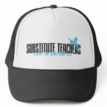 Substitute Teachers Do It Better! hats