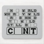 Subtle and offensive slogan mousepad