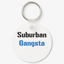 Suburban Gangsta keychains by nrmann Suburban Gangsta keychains