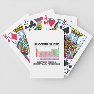 Success In Life Is Found In Thinking Elementally Bicycle Card Decks