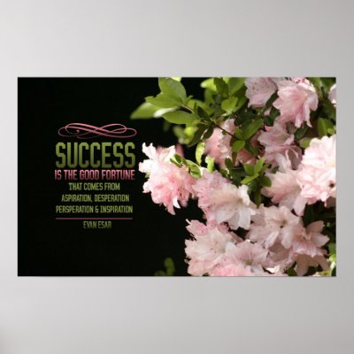 Unique Motivational Poster on Success Is The Great Fortune Motivational Poster From Zazzle Com