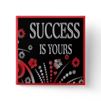 SUCCESS IS YOURS button