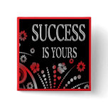 SUCCESS IS YOURS