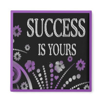SUCCESS IS YOURS magnets