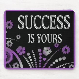 SUCCESS IS YOURS mousepad