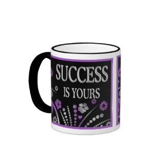 SUCCESS IS YOURS mug