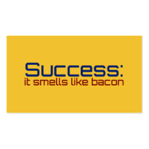 Success: It Smells Like Bacon Business Card