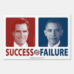 Success Vs. Failure Romney 2012 Yard Sign