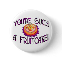 Such A Fruitcake buttons