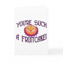 Such A Fruitcake cards