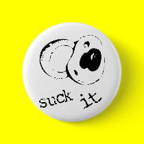 Suck It buttons by funoriginals Suck It buttons