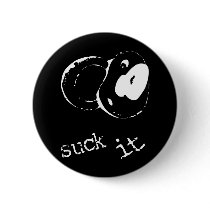 Suck It buttons