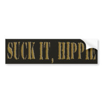 Suck It, Hippie Bumper Stickers