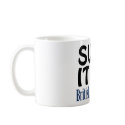 Suck It (Up), BP Coffee Mug