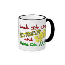 Suck It Up Buttercup Coffee Mug