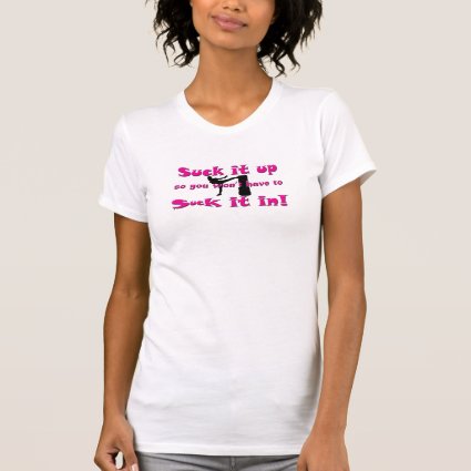 Suck it up … Suck it in! Lady Kickboxer T-shirts