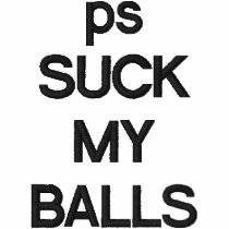SUCK MY BALLS hoody embroidered shirts