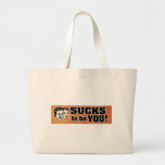 SuckstobeYou Canvas Bag