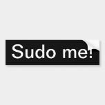 Sudo me! sticker Sudo me sticker! bumper sticker