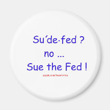 Sue the Fed Magnet