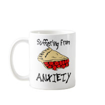 Suffering From Pie Anxiety Mug