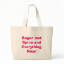 Sugar and Spice and Everything Nice! bags