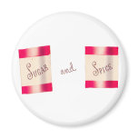 Sugar and Spice Magnet