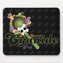 Sugar-Coated Cyanide Pop mousepads