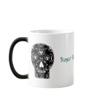 Sugar For My Skull Morphing Mug by SugarMamaSWAG Sugar For My Skull Morphing Mug