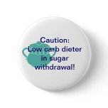 Sugar Withdrawal Pinback Button