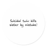 Suicidal Twin Round Stickers
