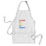 Suicide is not an option - apron