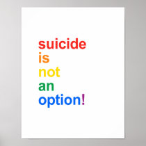 Suicide is not an option - posters