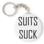 Suits Suck Key Chain