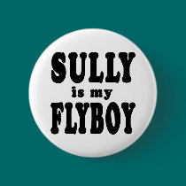 Sully is My Flyboy buttons