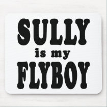 Sully is My Flyboy mousepads