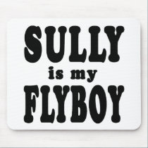 Sully is My Flyboy mousepads