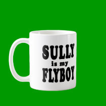 Sully is My Flyboy mugs by greenbaby Sully is My Flyboy mugs