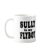 Sully is My Flyboy mugs
