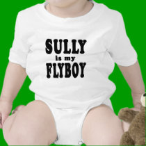 Sully is My Flyboy t-shirts by greenbaby Sully is My Flyboy t-shirts