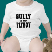 Sully is My Flyboy t-shirts